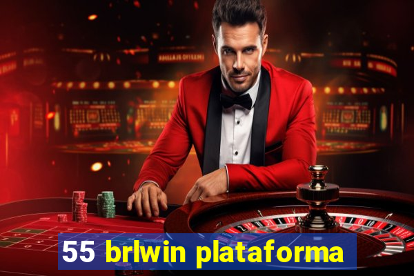 55 brlwin plataforma